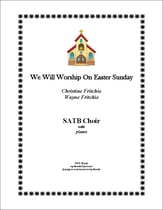 We Will Worship On Easter Sunday SATB choral sheet music cover